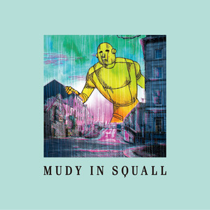 mudy in squall