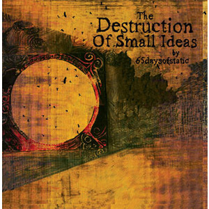 The Destruction Of Small Ideas